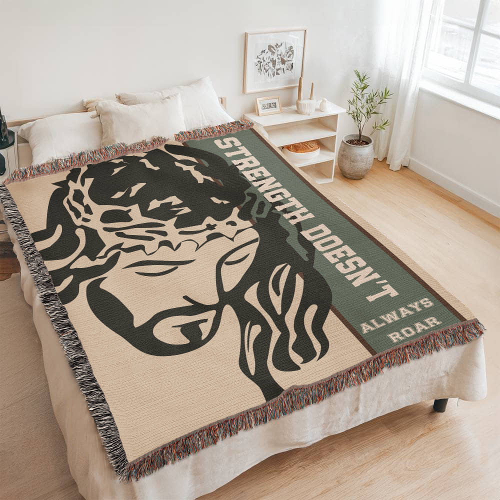 Strength Doesn’t Always Roar, Motivational Woven Christian Throw,