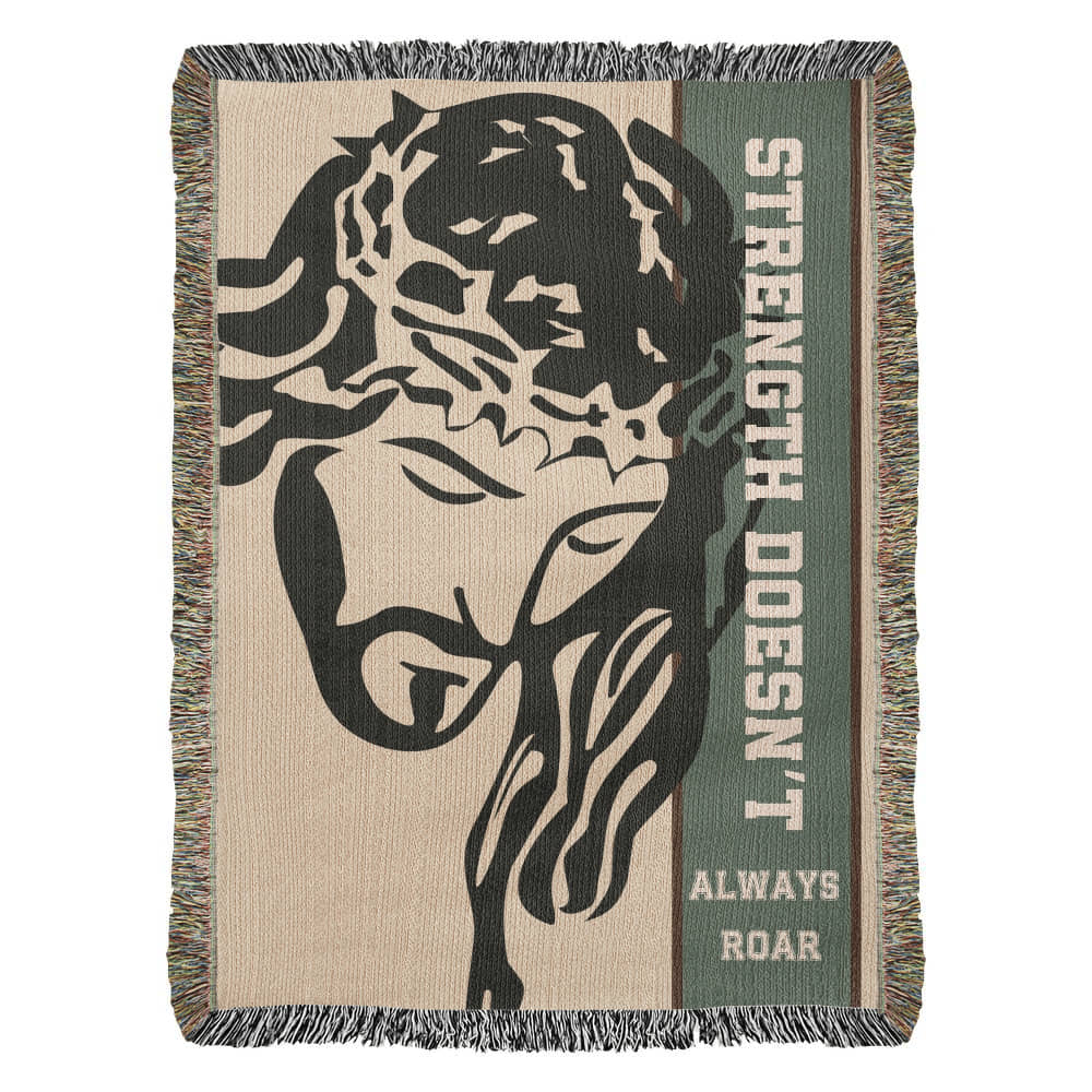 Strength Doesn’t Always Roar, Motivational Woven Christian Throw,
