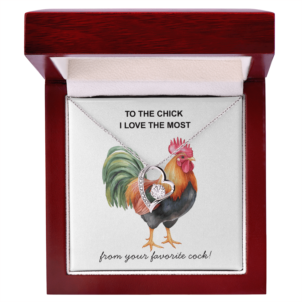 To The Chick I Love the Most ... Fun Necklace Gift for The One You Love