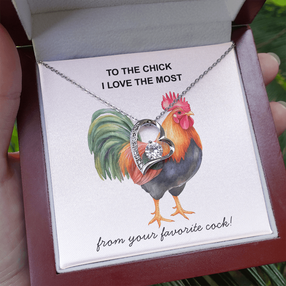 To The Chick I Love the Most ... Fun Necklace Gift for The One You Love