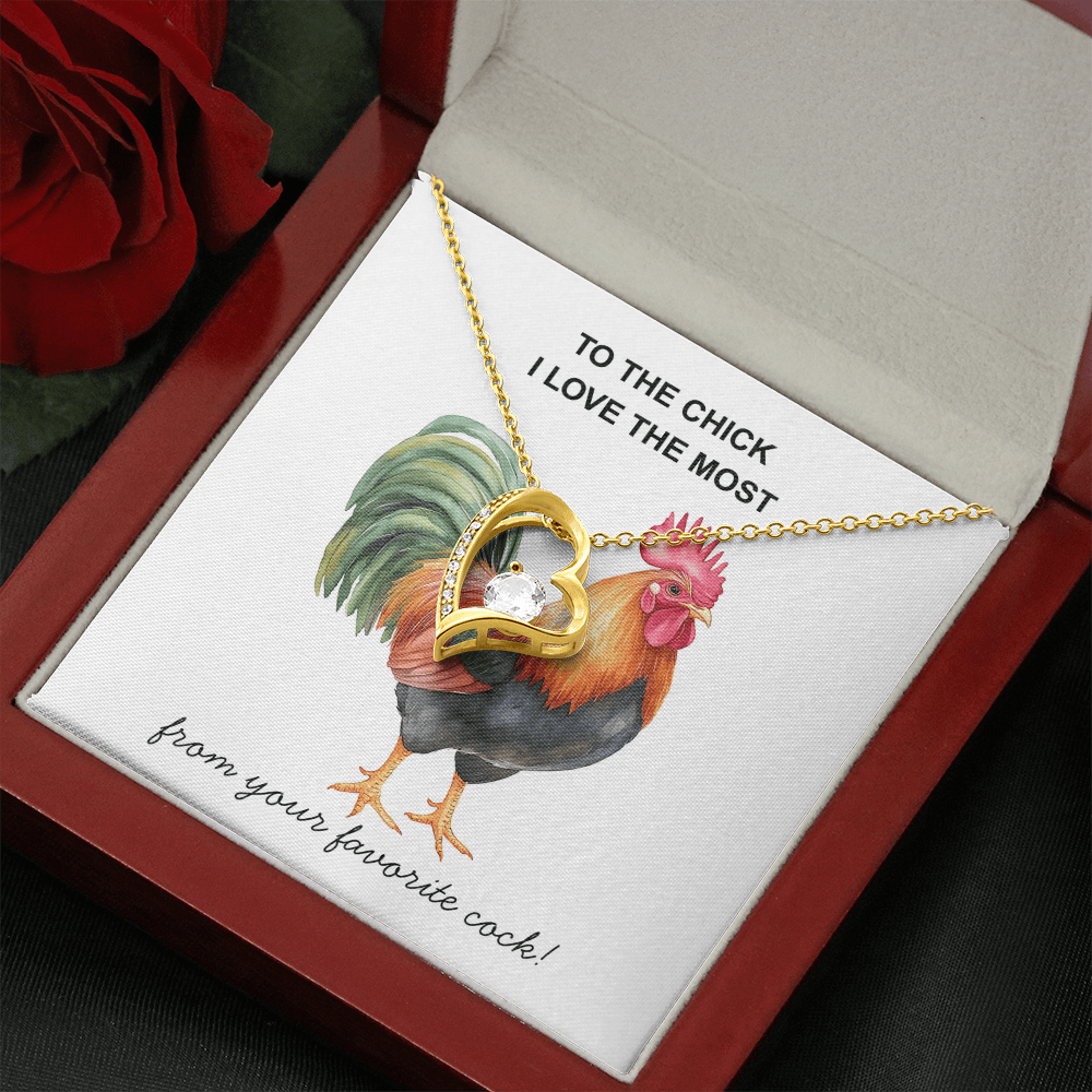 To The Chick I Love the Most ... Fun Necklace Gift for The One You Love