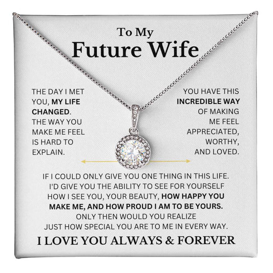 Future Wife, If I Could Only Give You One Thing In This Life.