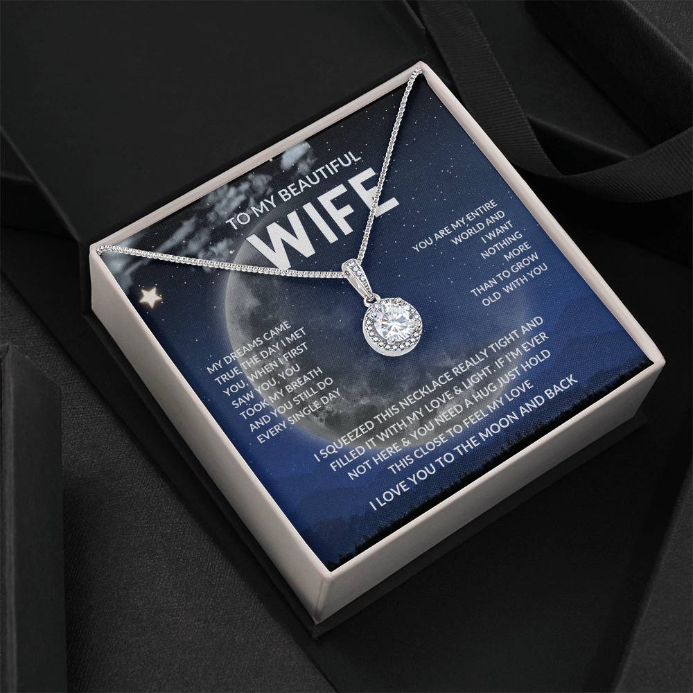 Beautiful Wife, My Dreams Came True When I Met You.