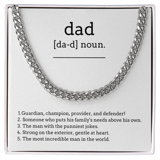 Dad, n. Guardian Champion Provider and Defender