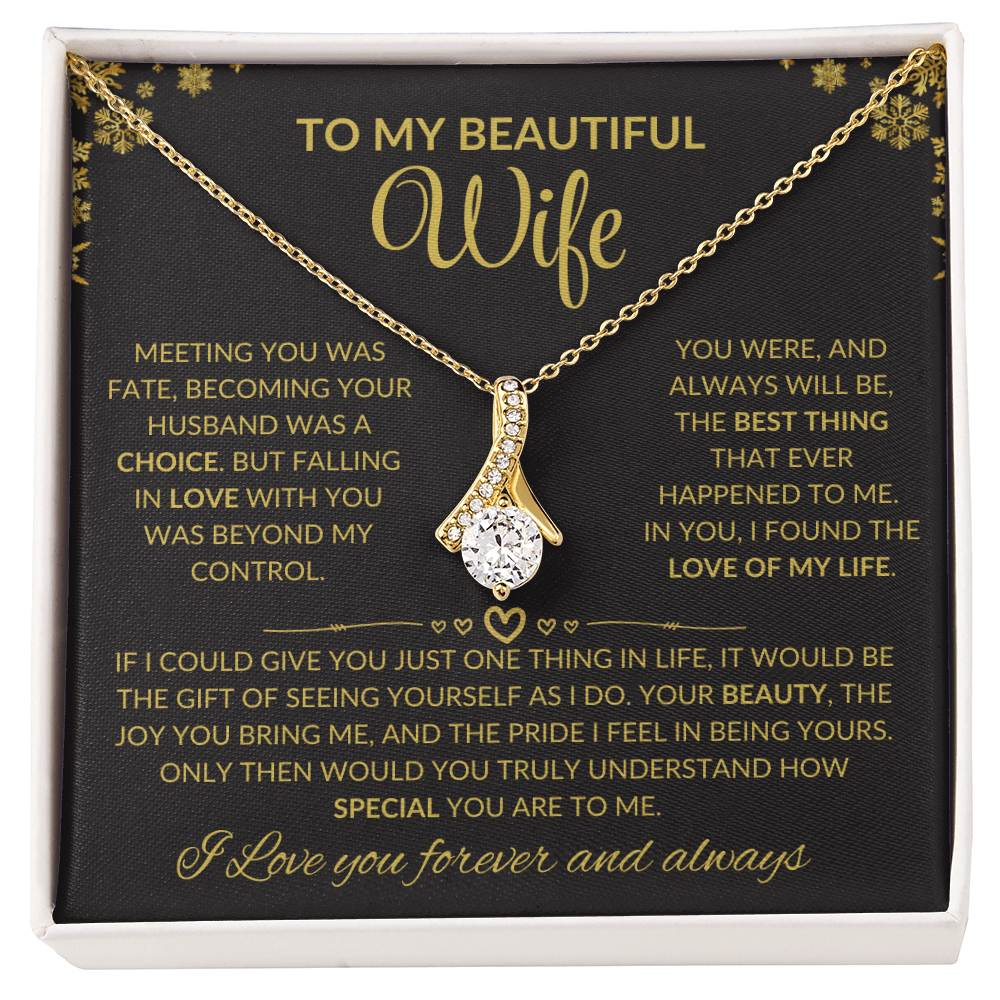 To My Beautiful Wife, You Are and Always Will Be, The Best Thing That....