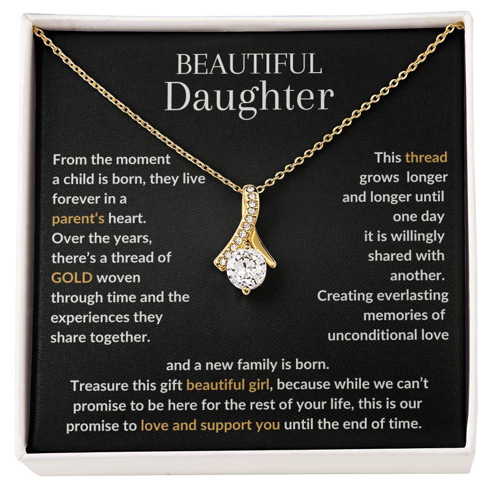 Beautiful Daughter, We promise to love you until the end of time. MBB038