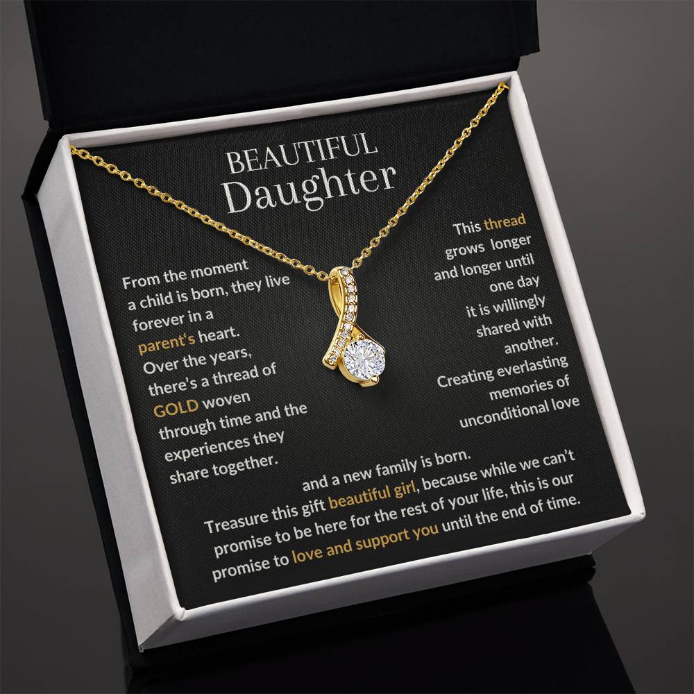 Beautiful Daughter, We promise to love you until the end of time. MBB038