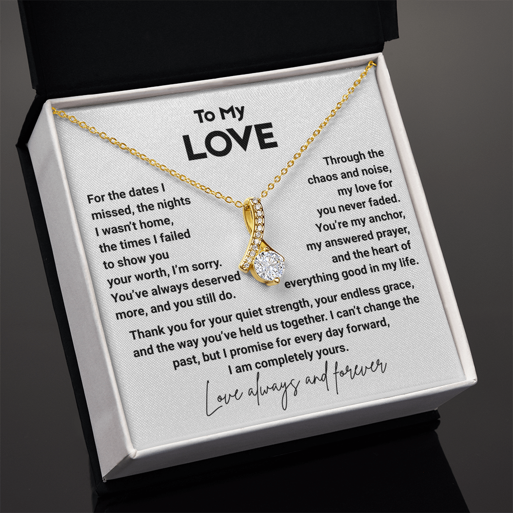 To My Love, You Deserve More