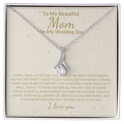 My Beautiful Mom and My Wedding Day, Necklace For Mom