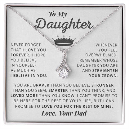 Straighten Your Crown Daughter, Love Dad