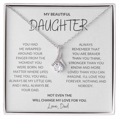 Daughter, Not Even Time Will Change My Love For You