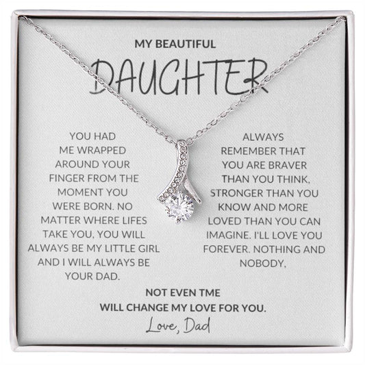 Daughter, Not Even Time Will Change My Love For You
