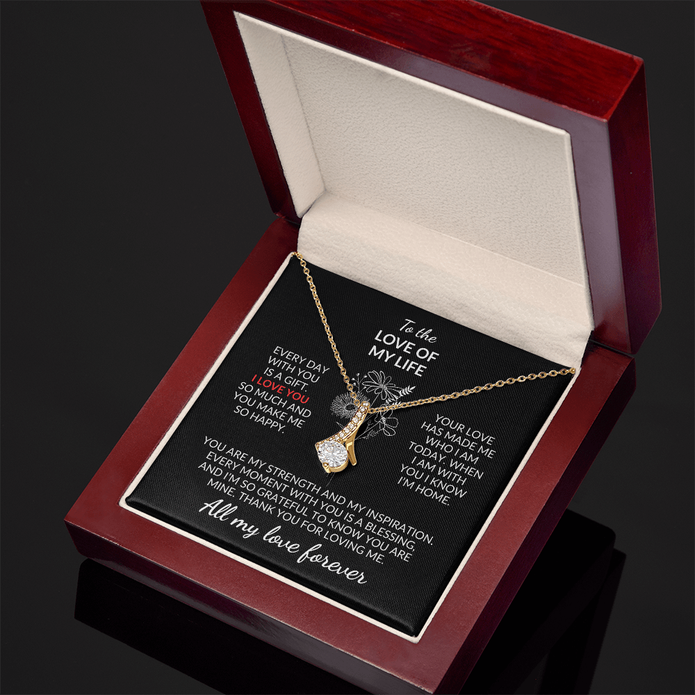 To the Love of My Life – A Gift That Says Everything