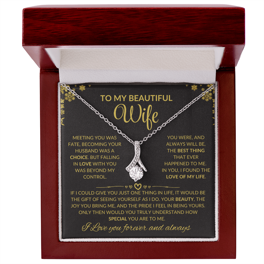 To My Beautiful Wife, You Are and Always Will Be, The Best Thing That....