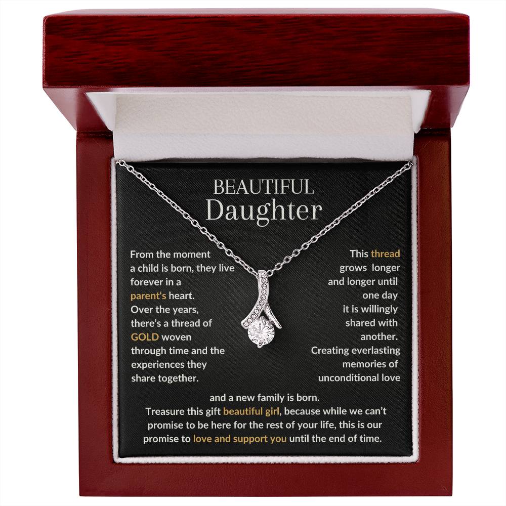 Beautiful Daughter, We promise to love you until the end of time. MBB038