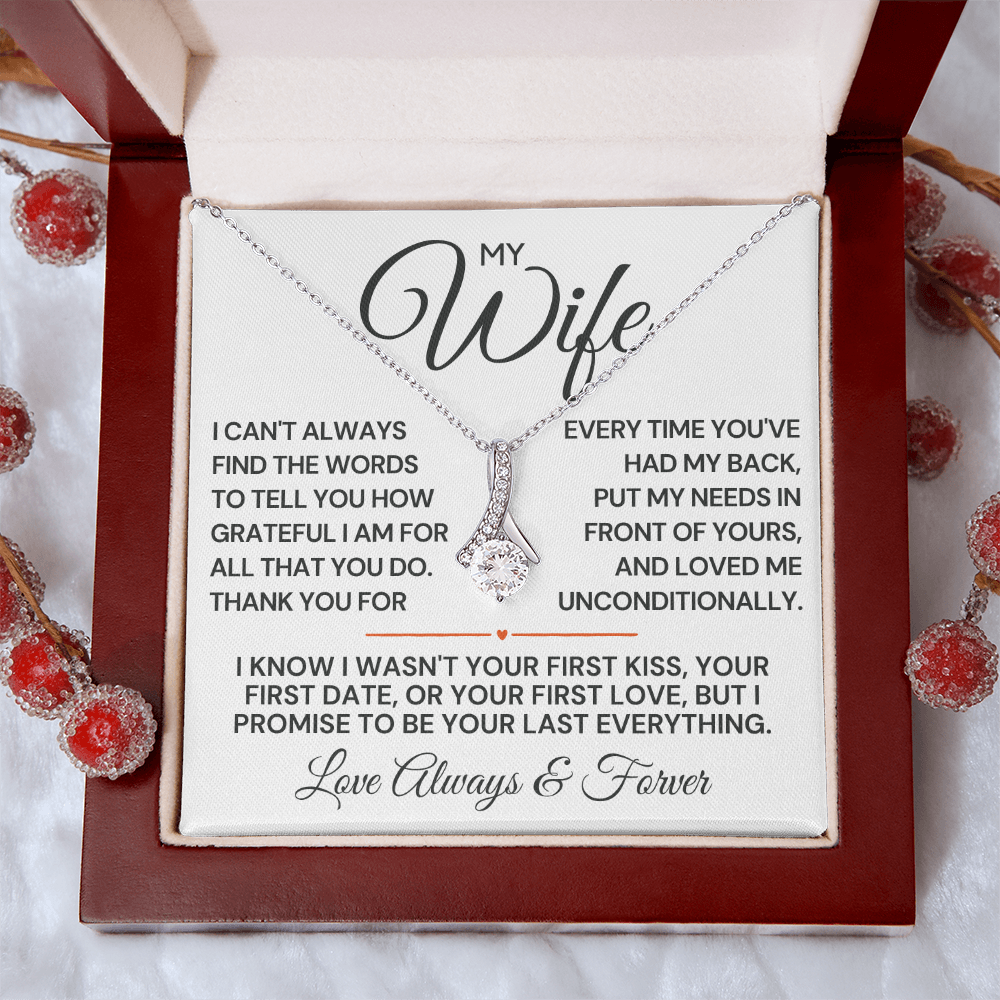 To My Wife, Thank you for ALWAYS having my back. Makes a great Birthday, Anniversary or Just because gift to your wife.