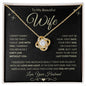 Wife, I Filled This Necklace With Love and Light... Love Your Husband