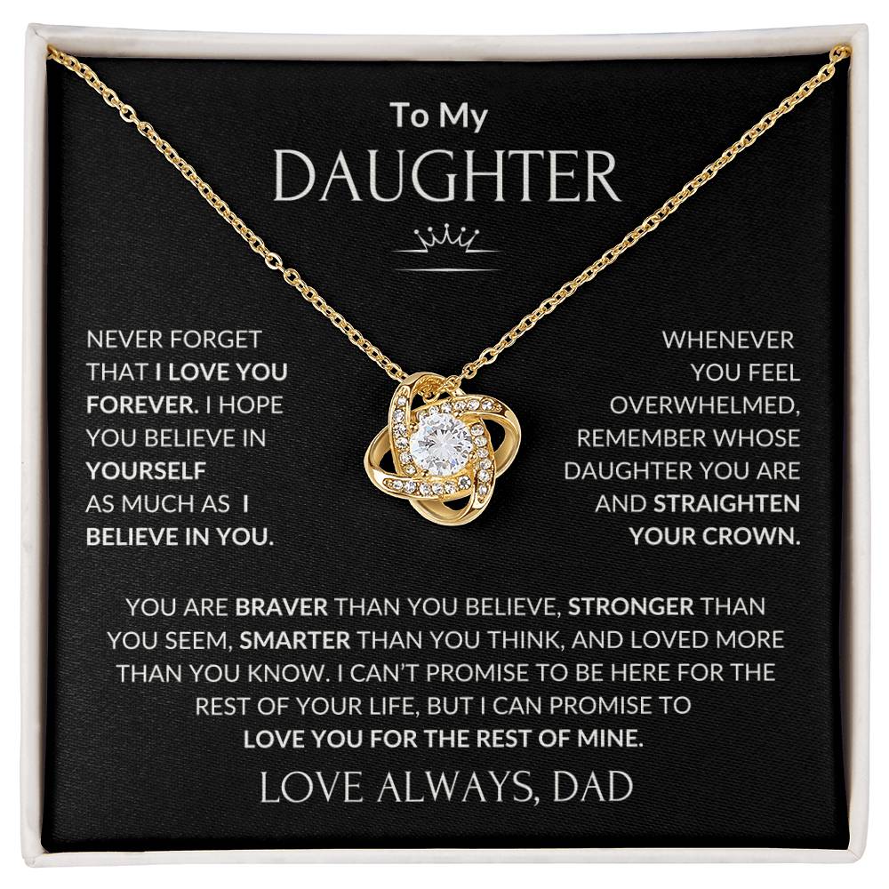 Love Knot Necklace - To My Daughter I Believe in You