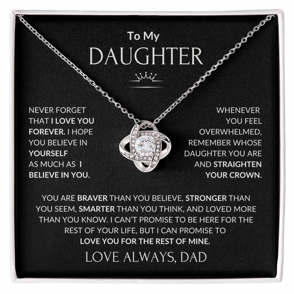 Love Knot Necklace - To My Daughter I Believe in You
