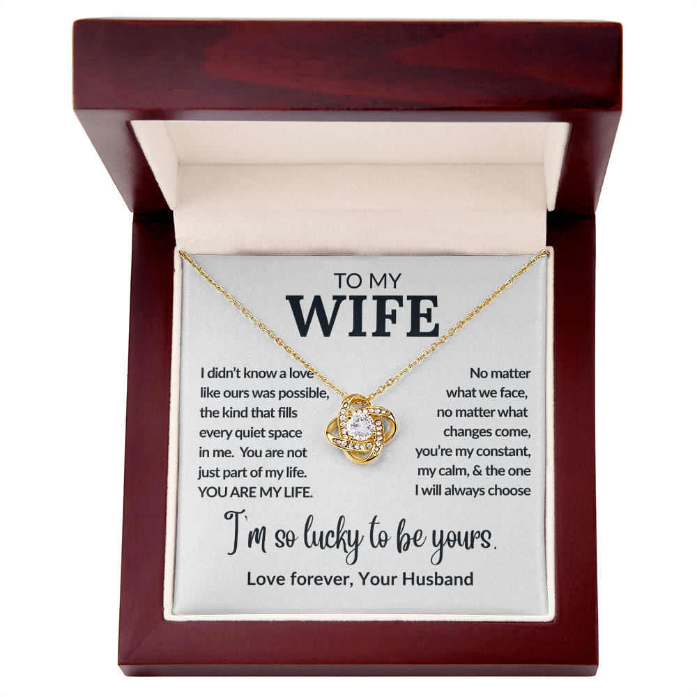 Gift to My Wife, I am So Lucky to Be Yours