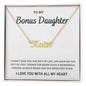 Bonus Daughter, I Love You With All My Heart | Name Necklace
