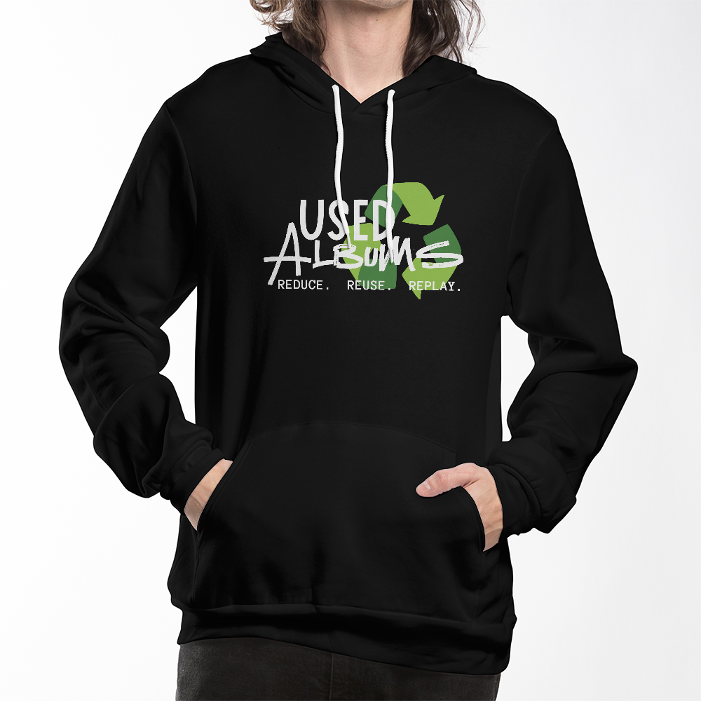 Music Lovers Never Let Great Albums Die | USED ALBUMS  REDUCE. REUSE. REPLAY. Sweatshirt