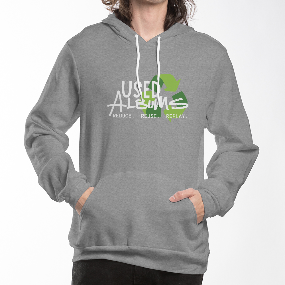 Music Lovers Never Let Great Albums Die | USED ALBUMS  REDUCE. REUSE. REPLAY. Sweatshirt