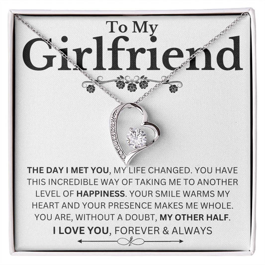 Girlfriend, The Day I Met You, My Life Changed