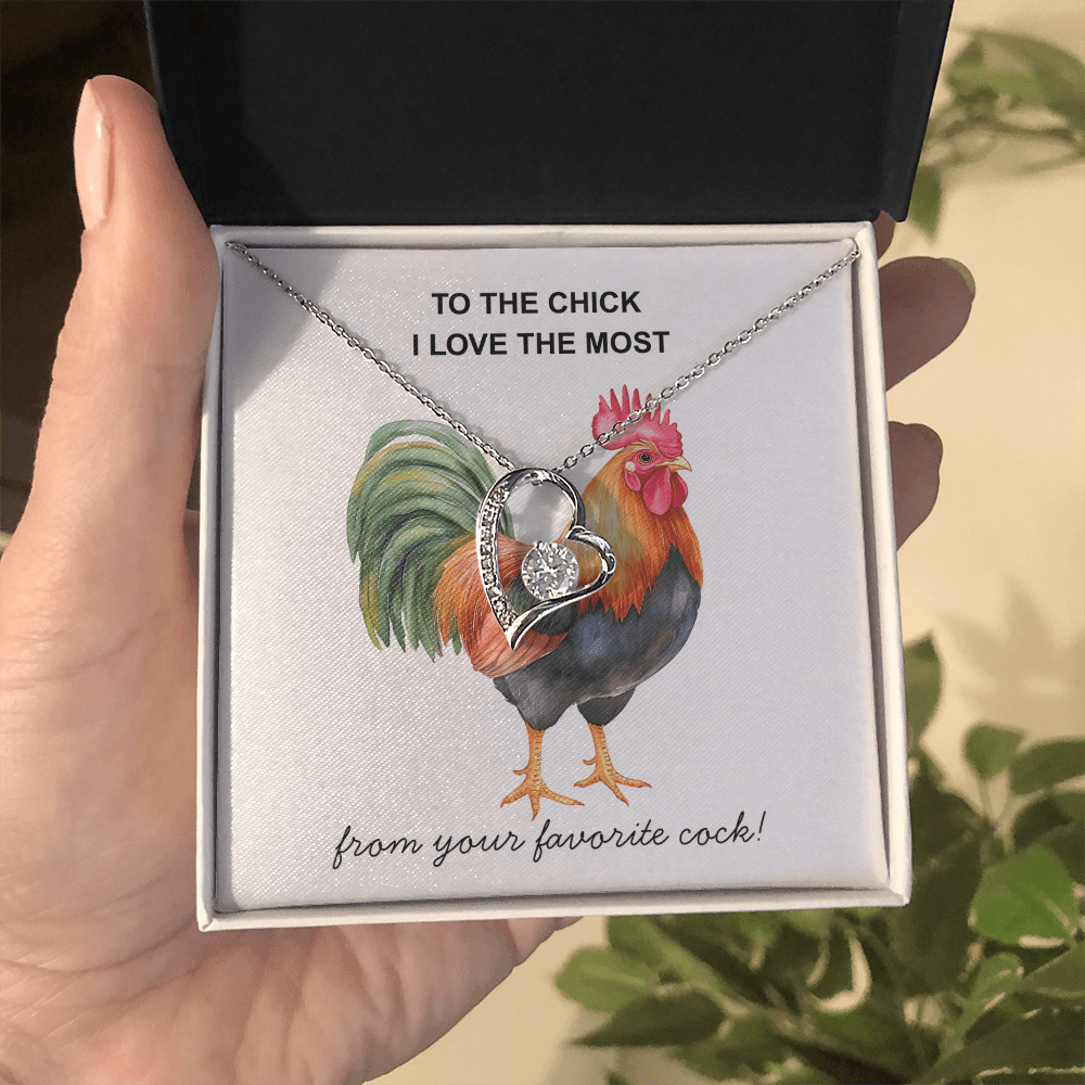 To The Chick I Love the Most ... Fun Necklace Gift for The One You Love