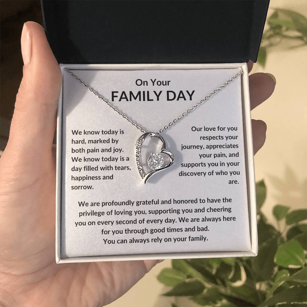 On Your Family Day, You Are Not Alone, Our Love For You Is Infinite.