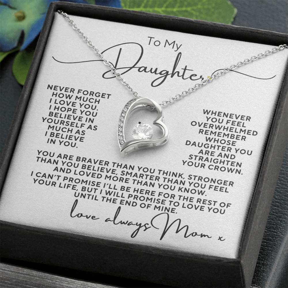 To My Daughter, Never Forget How Much I Love You Love Mom