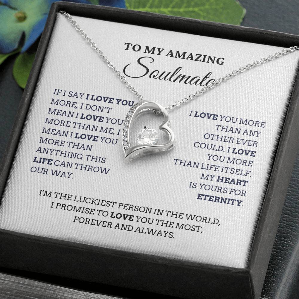 To My Amazing Soulmate, I Love You More