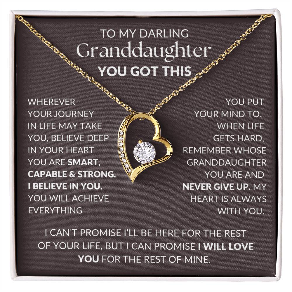 Granddaughter, I believe in you, You Got This.