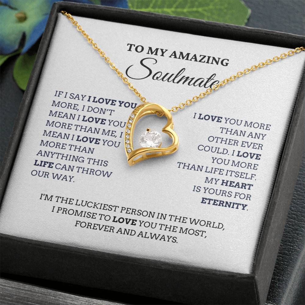 To My Amazing Soulmate, I Love You More